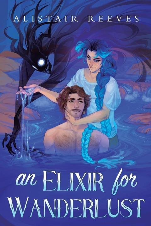 Produktbild An Elixir for Wanderlust (Englisch, Alistair Reeves, 2026)