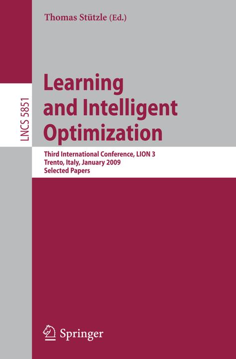 Learning and Intelligent Optimization: Designing, Implementing and Analyzing Effective Heuristics (2009)
