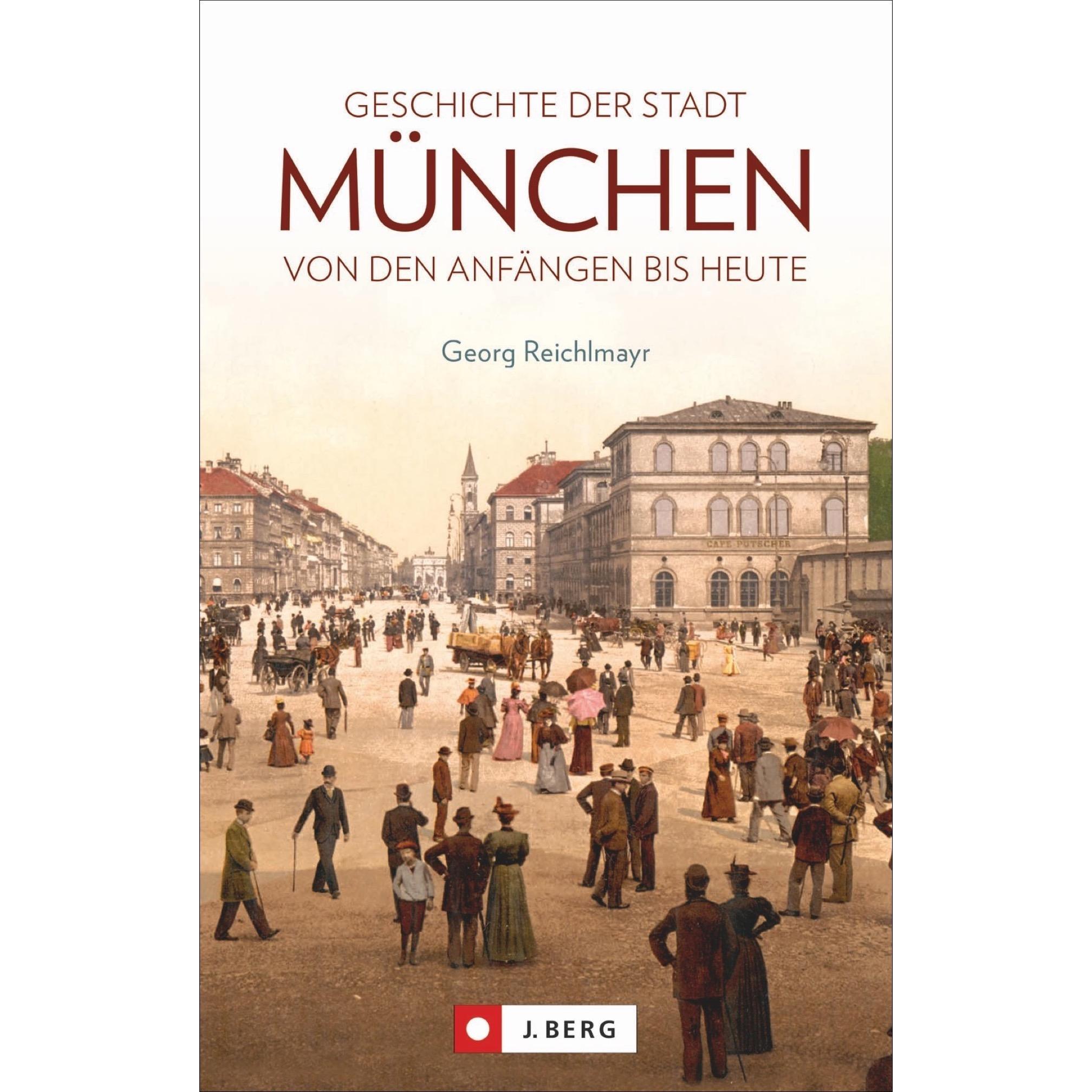 Geschichte der Stadt München, Sachbücher von Georg Reichlmayr