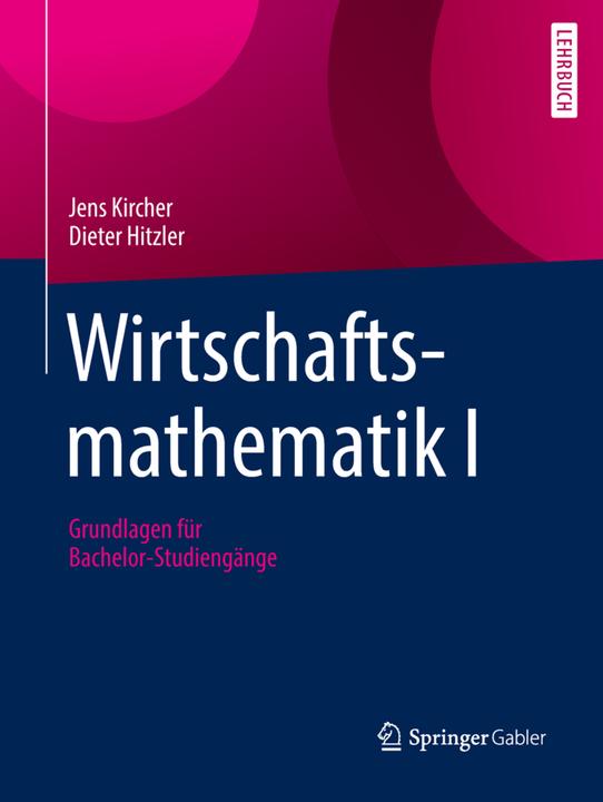 Produktbild Wirtschaftsmathematik (Deutsch, Dieter Hitzler, Jens Kircher, 2018)