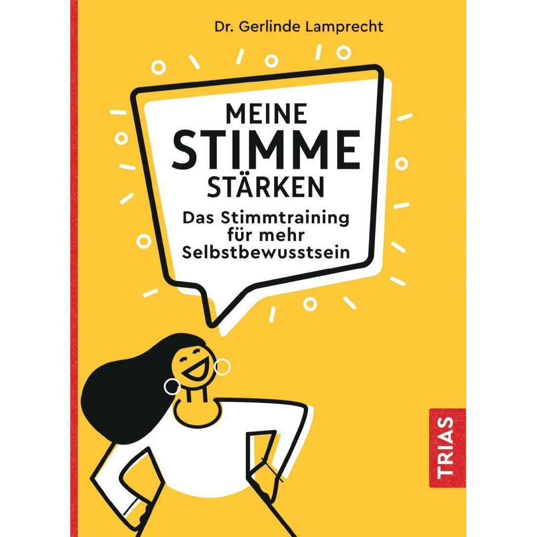 Meine Stimme stärken, Ratgeber von Gerlinde Lamprecht