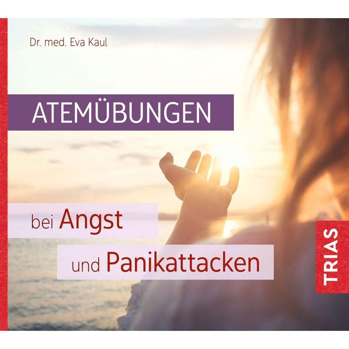 Atemübungen bei Angst und Panikattacken, Hörbücher von Eva Kaul, Sophia Baron