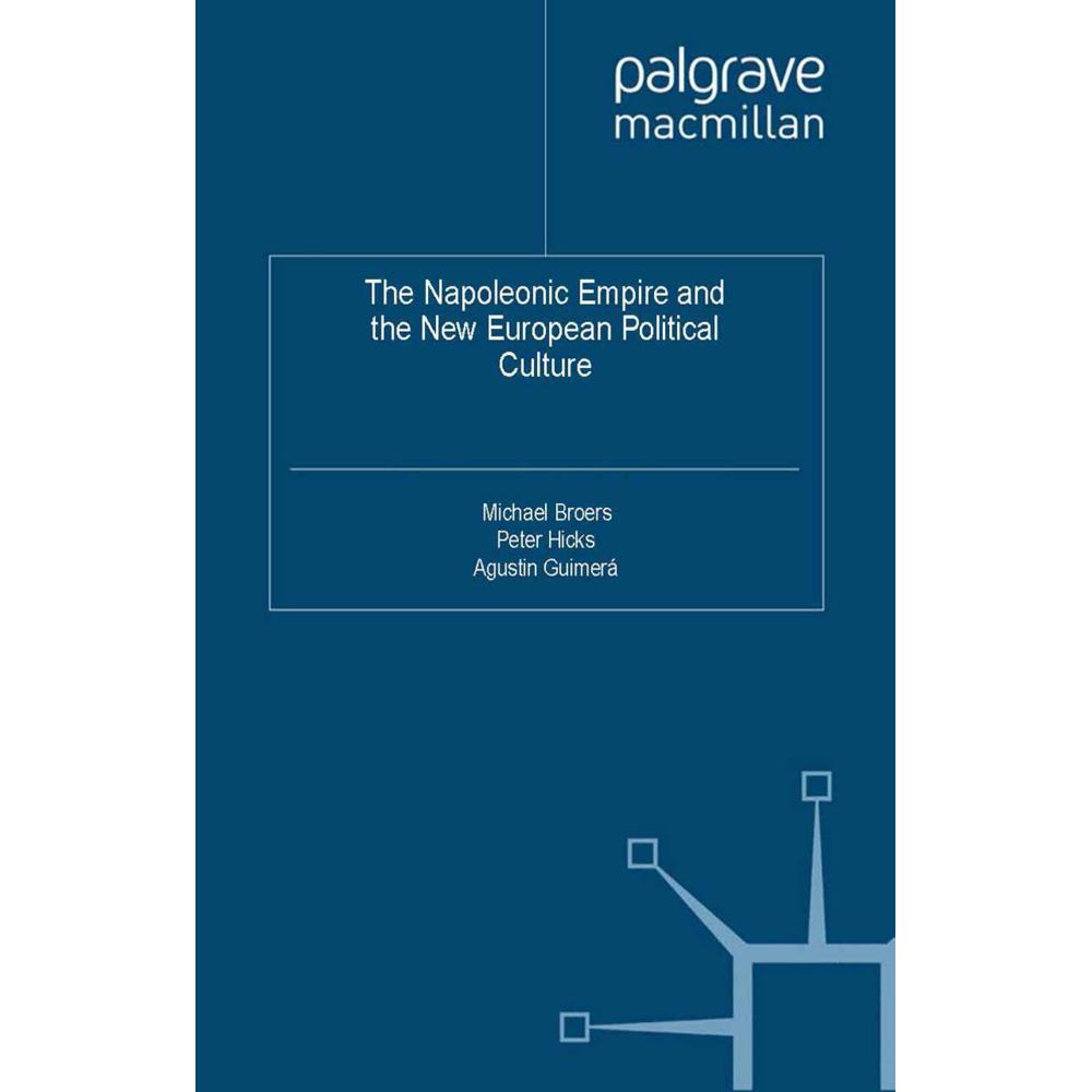 The Napoleonic Empire and the New European Political Culture, Fachbücher von Michael Broers, A. Guimera, P. Hicks