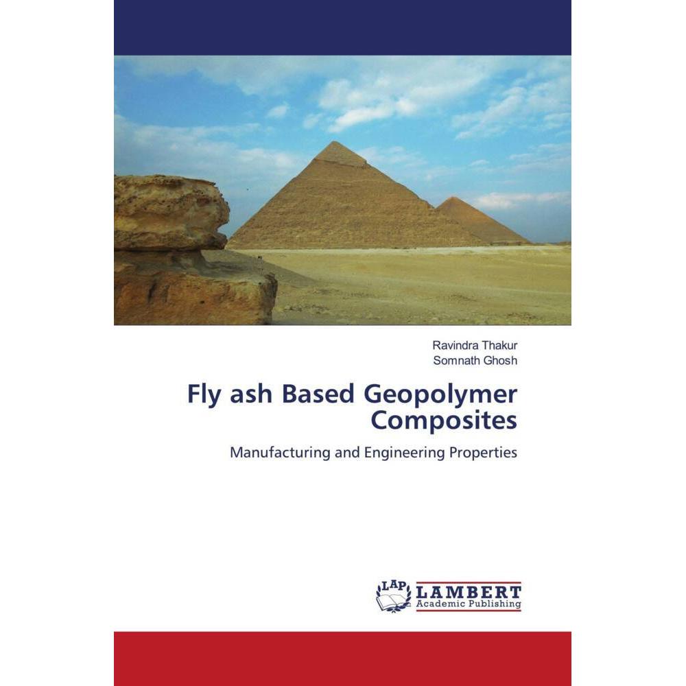 Fly ash Based Geopolymer Composites, Fachbücher von Ravindra Thakur, Somnath Ghosh