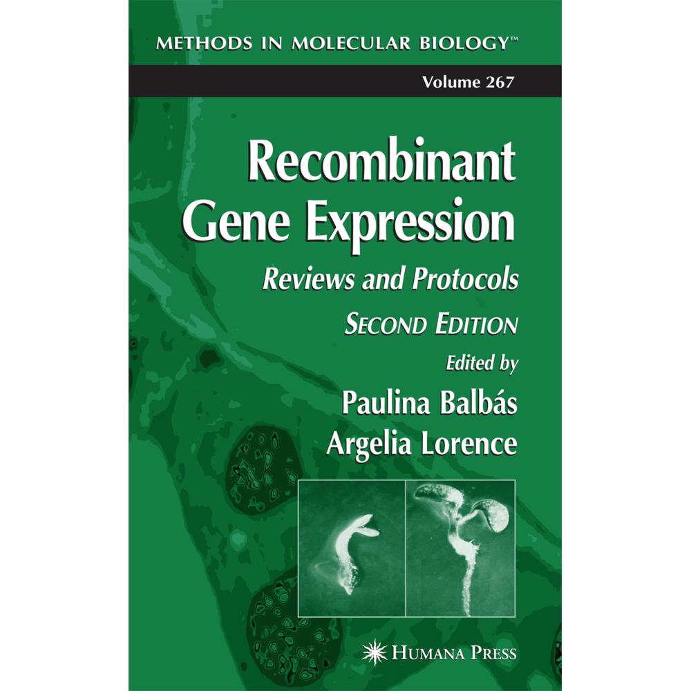 Recombinant Gene Expression, Fachbücher von Argelia Lorence, Paulina Balbas