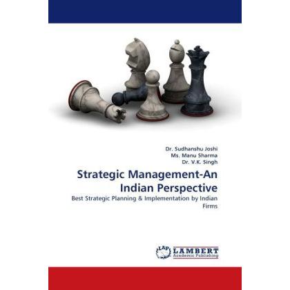 Strategic Management-An Indian Perspective, Fachbücher von Sudhanshu Joshi, Ms. Manu Sharma, V. K. Singh