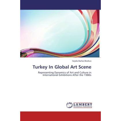 Turkey In Global Art Scene, Fachbücher