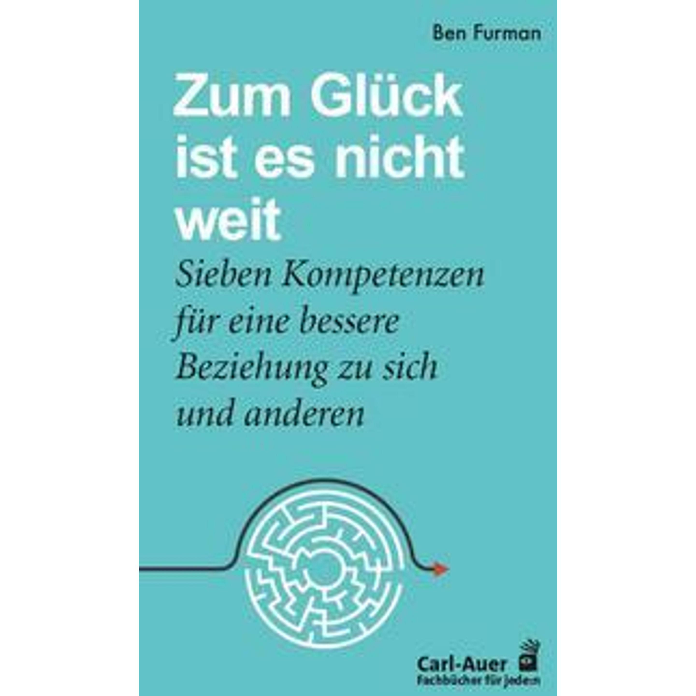 Zum Glück ist es nicht weit, Ratgeber von Ben Furman