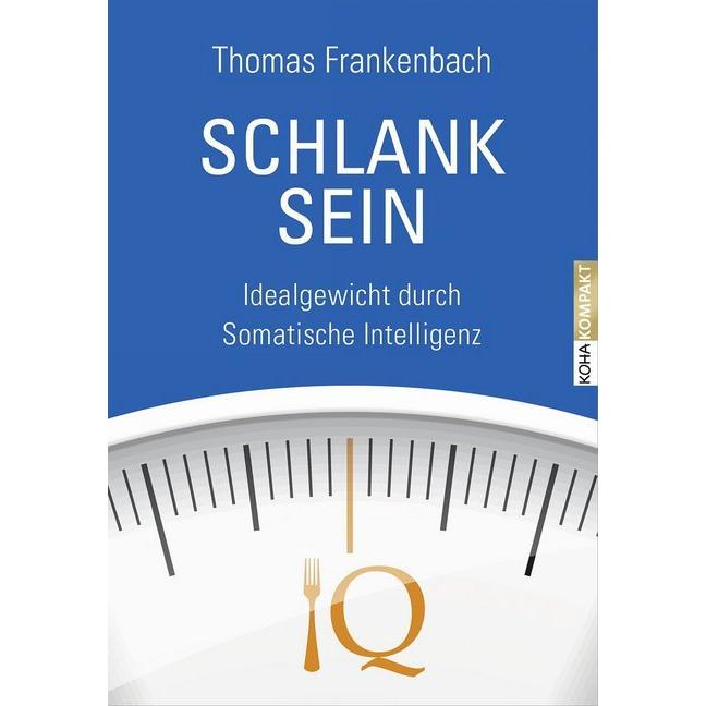 Schlank sein, Ratgeber von Thomas Frankenbach