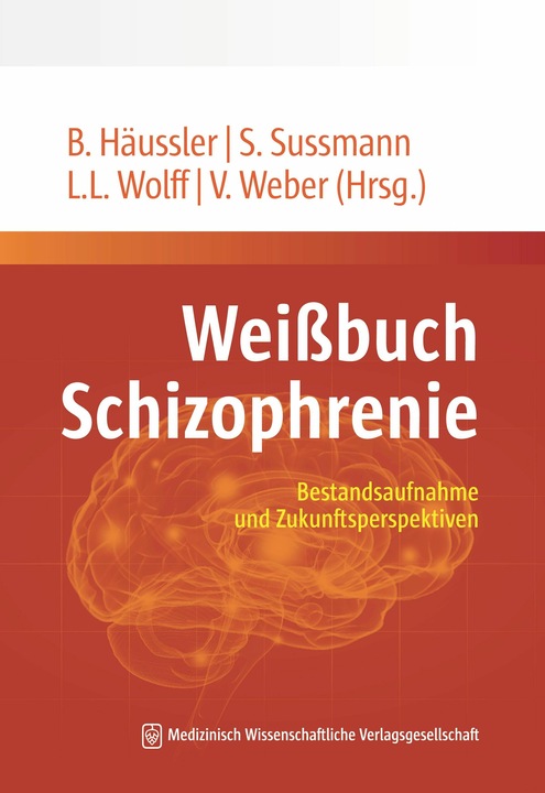 Produktbild Weissbuch Schizophrenie (Deutsch, Lara, Stephanie/LuisaWolffua, Sussmann, 2024)