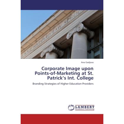 Corporate Image upon Points-of-Marketing at St. Patrick's Int. College, Fachbücher