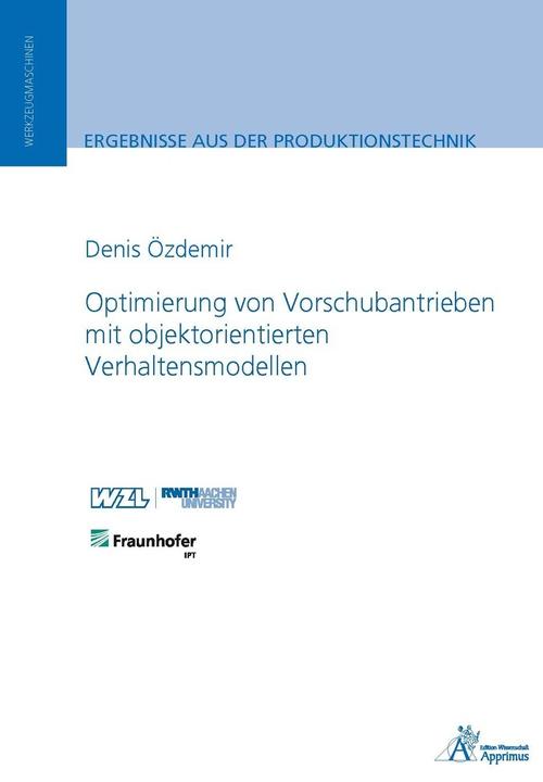 Produktbild Optimierung von Vorschubantrieben mit objektorientierten Verhaltensmodellen (Deutsch, Denis Özdemir, 2016)