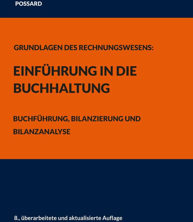 Produktbild Grundlagen des Rechnungswesens: Einführung in die Buchhaltung (Deutsch, Marlon Possard, 2023)