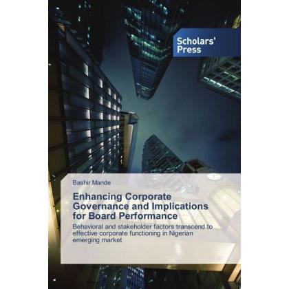 Enhancing Corporate Governance and Implications for Board Performance, Fachbücher
