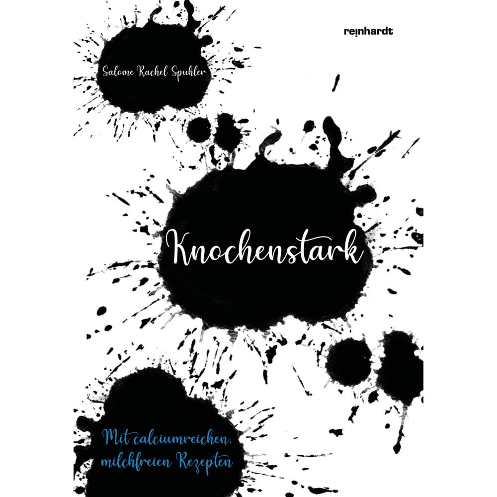 Knochenstark, Ratgeber von Salome Rachel Spuhler