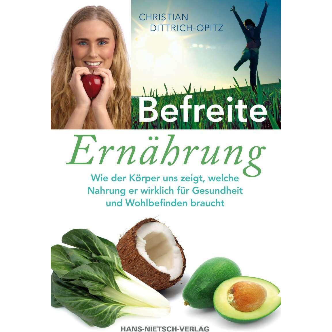 Befreite Ernährung, Ratgeber von Christian Dittrich-Opitz