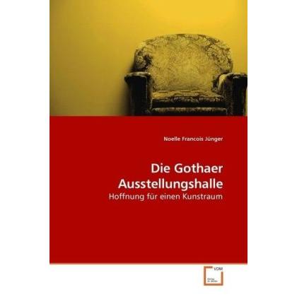 Die Gothaer Ausstellungshalle, Sachbücher