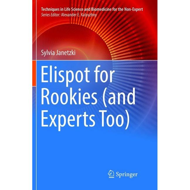 Elispot for Rookies (and Experts Too), Fachbücher von Sylvia Janetzki