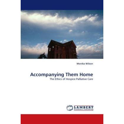 Accompanying Them Home, Fachbücher von Monika Wilson