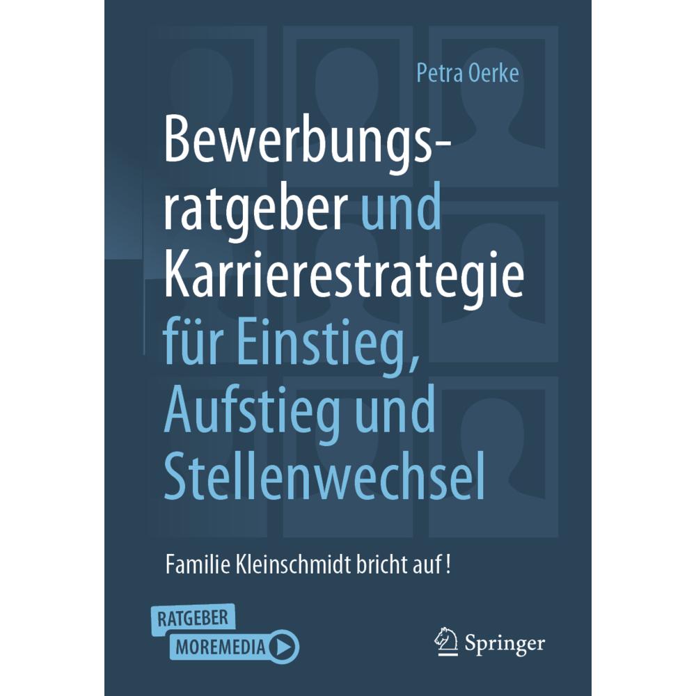 Bewerbungsratgeber und Karrierestrategie für Einstieg, Aufstieg und Stellenwechsel, Fachbücher von Petra Oerke
