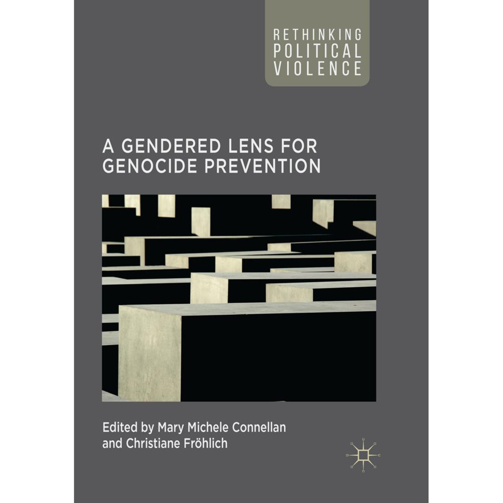 A Gendered Lens for Genocide Prevention, Fachbücher von Christiane Fröhlich, Mary Michele Connellan