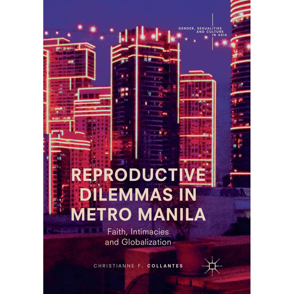Reproductive Dilemmas in Metro Manila, Fachbücher von Christianne F. Collantes