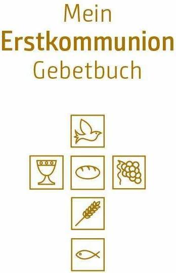 Produktbild Mein Erstkommunion-Gebetbuch. Sonderausgabe (Deutsch, Anna Hintner, Susanne Maier, 2023)