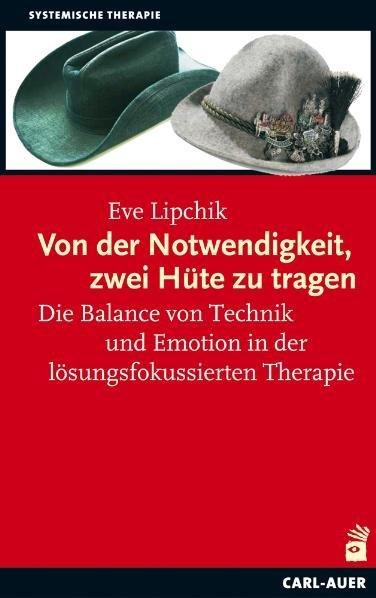 Produktbild Von der Notwendigkeit, zwei Hüte zu tragen (Deutsch, Eve Lipchik, 2011)