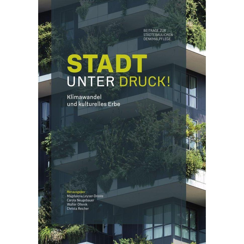 Thumbnail - Stadt unter Druck!, Fachbücher von Walter Ollenik, Christa Reicher, Carola Silvia Neugebauer, Magdalena Leyer-Droste