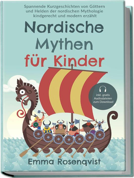 Actual product image Nordische Mythen für Kinder: Spannende Kurzgeschichten von Göttern und Helden der nordischen Mytholo (German, Charlotte Davis, Emma Rosenqvist, 2024)