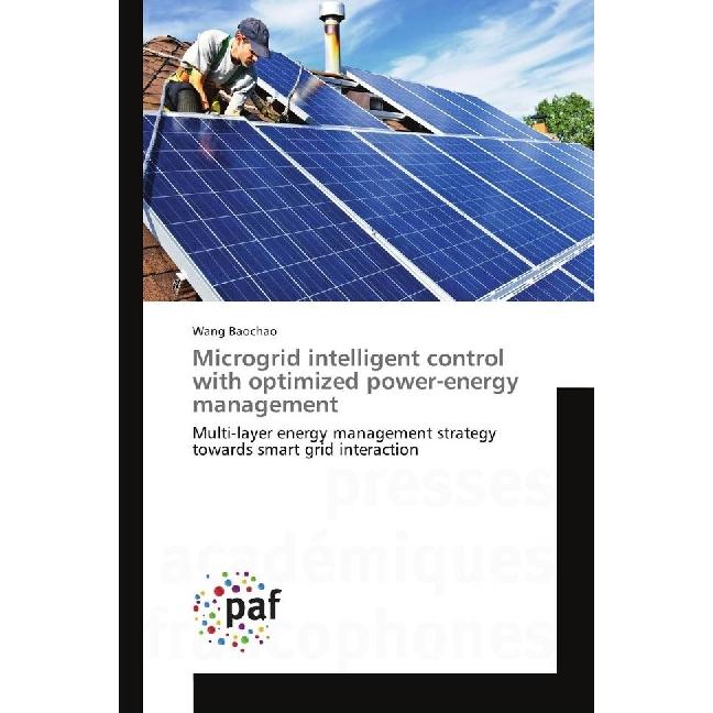 Microgrid intelligent control with optimized power-energy management, Fachbücher von Wang Baochao