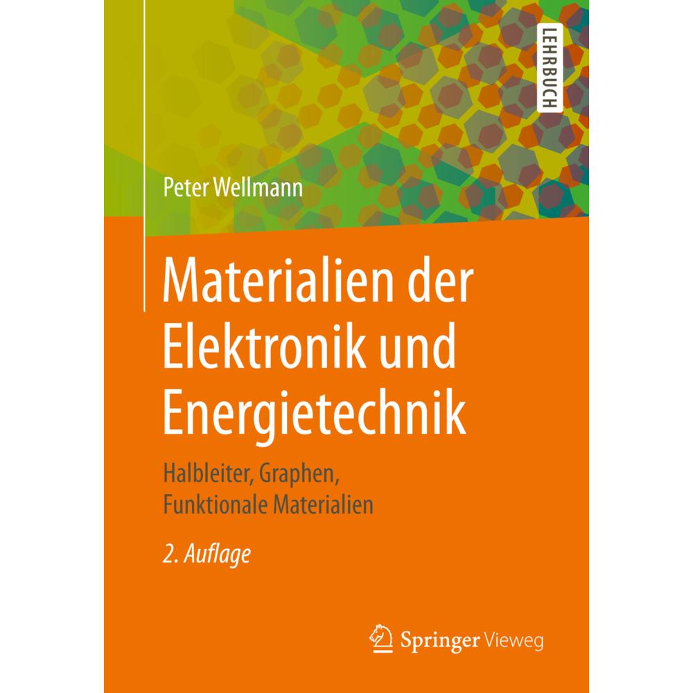 Materialien der Elektronik und Energietechnik, Fachbücher von Peter Wellmann
