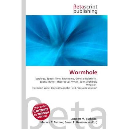 Wormhole, Fachbücher von Lambert M. Surhone, Miriam T. Timpledon, Susan F. Marseken