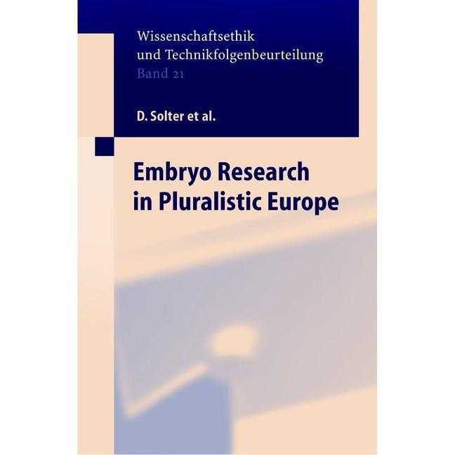 Embryo Research in Pluralistic Europe, Fachbücher