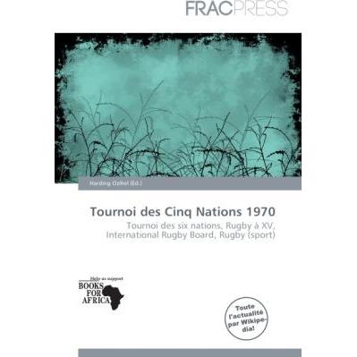 Tournoi des Cinq Nations 1970, Ratgeber von Harding Ozihel