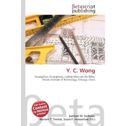 Y. C. Wong, Fachbücher von Lambert M. Surhone, Miriam T. Timpledon, Susan F. Marseken