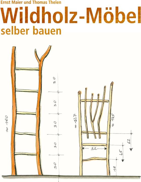 Produktbild Wildholz-Möbel selber bauen (Deutsch, Ernst Maier, Thomas Thelen, 2015)
