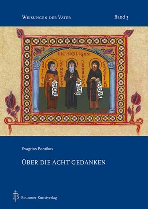 Evagrios Pontikos, Über die acht Gedanken (Deutsch, Gabriel Bunge, 2007)