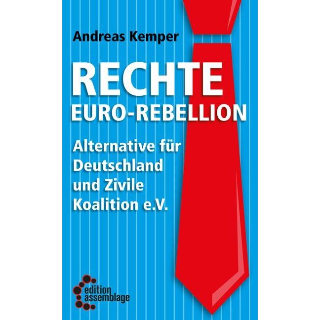 Kemper:Rechte Euro-Rebellion, Sachbücher von Andreas Kemper