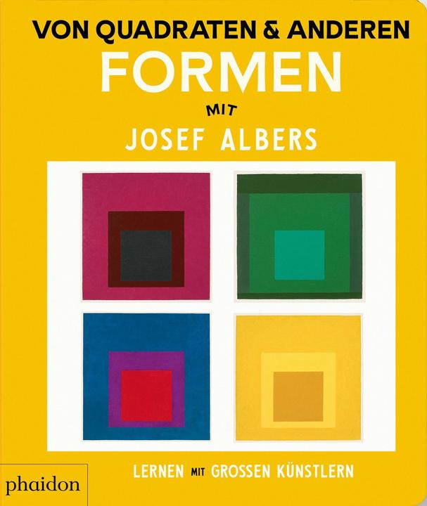 Von Quadraten und anderen Formen mit Josef Albers (Deutsch, Collectif, 2025)