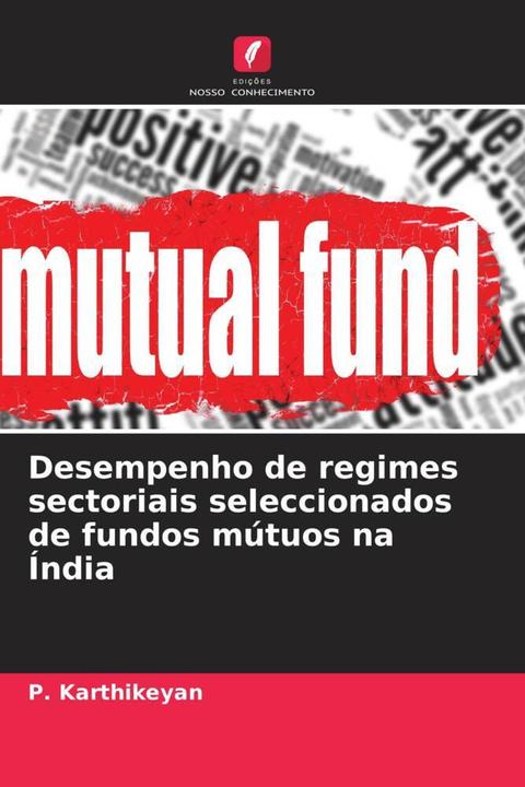 Actual product image Desempenho de regimes sectoriais seleccionados de fundos mútuos na Índia (German, P. Karthikeyan, 2024)