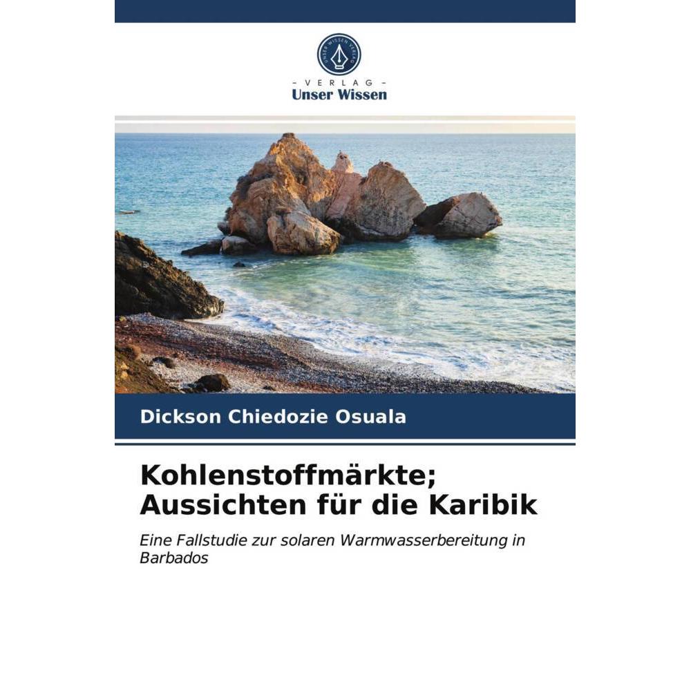 Kohlenstoffmärkte Aussichten für die Karibik, Fachbücher von Dickson Chiedozie Osuala