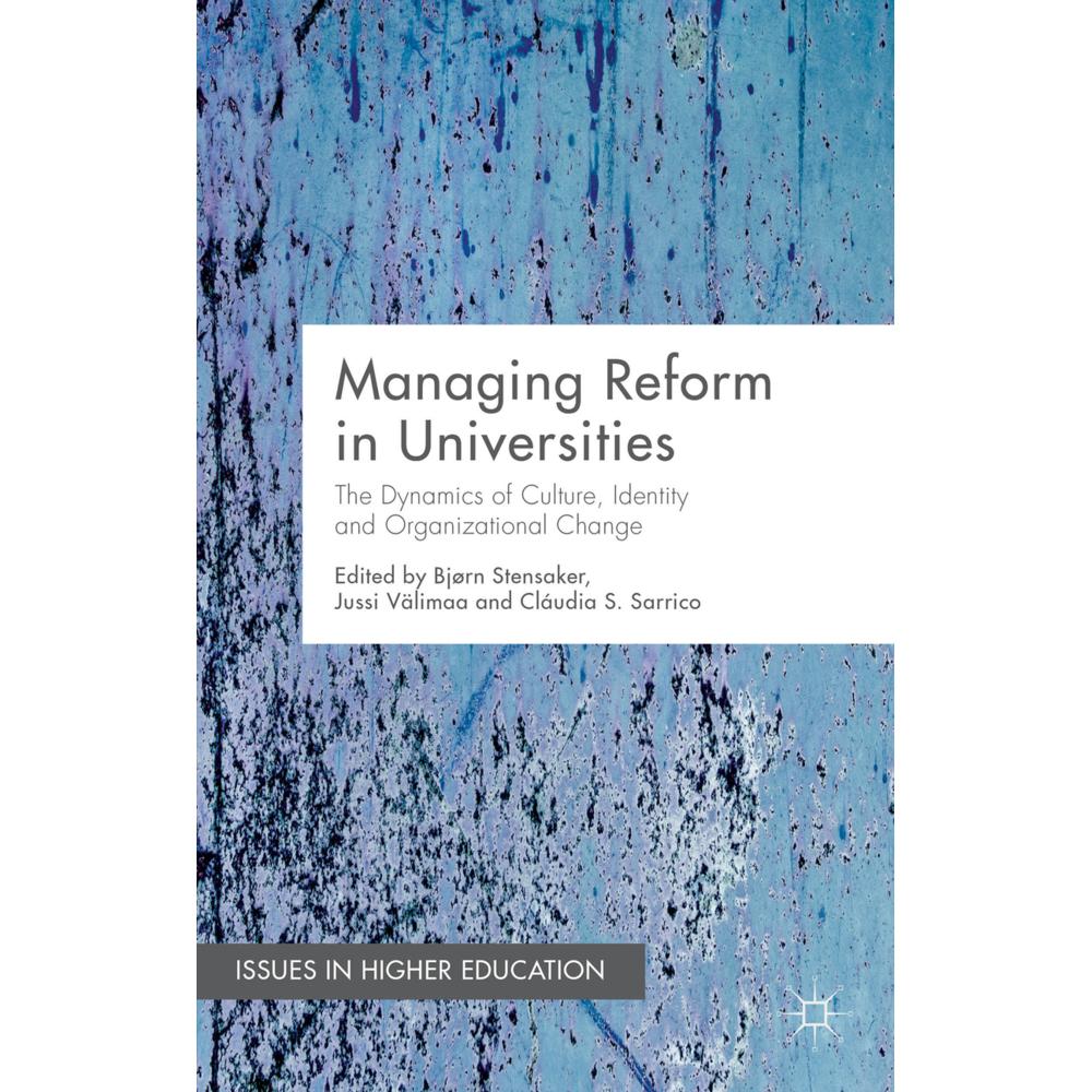 Managing Reform in Universities, Fachbücher von J. Välimaa, C. Sarrico, B. Stensaker