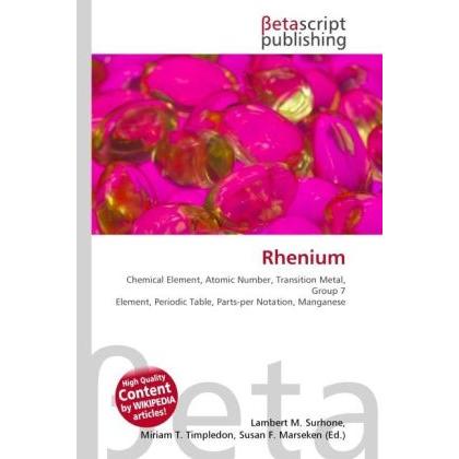 Rhenium, Fachbücher von Susan F. Marseken, Lambert M. Surhone, Miriam T. Timpledon