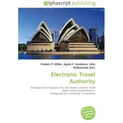 Electronic Travel Authority, Fachbücher von John McBrewster, Frederic P. Miller, Agnes F. Vandome