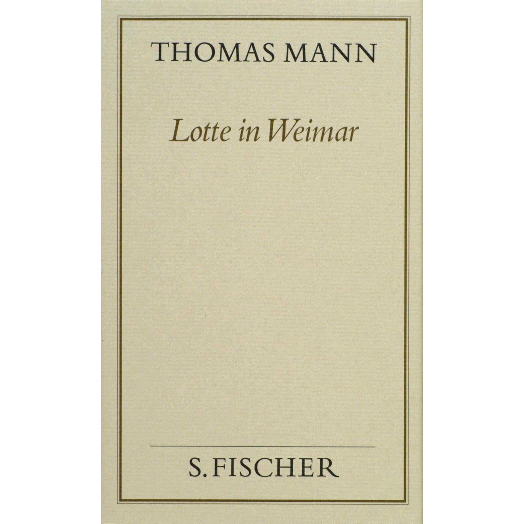 Lotte in Weimar, Belletristik von Thomas Mann