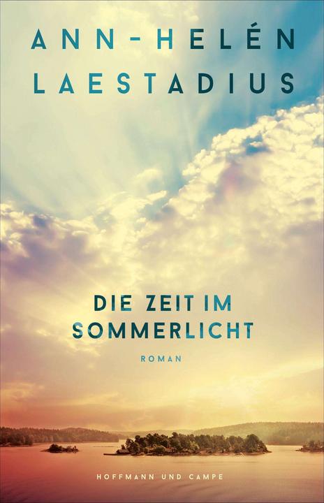 Produktbild Die Zeit im Sommerlicht (Deutsch, Ann-Helén Laestadius, Dagmar Missfeldt, Maike Barth, 2024)