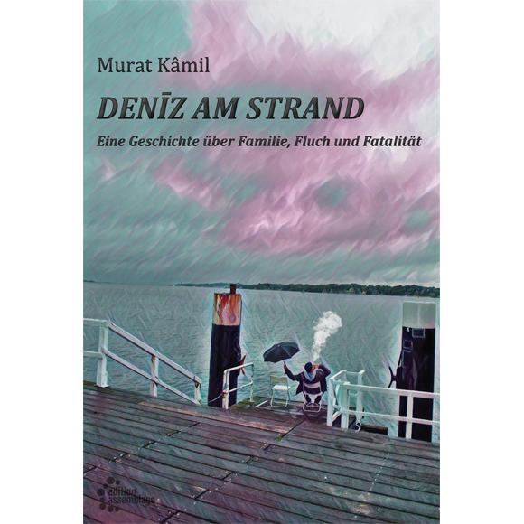 Kâmil:Deniz am Strand, Belletristik