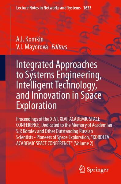 Produktbild Integrated Approaches to Systems Engineering, Intelligent Technology, and Innovation in Space (Englisch, A. I. Komkin, V. I. Mayorova)