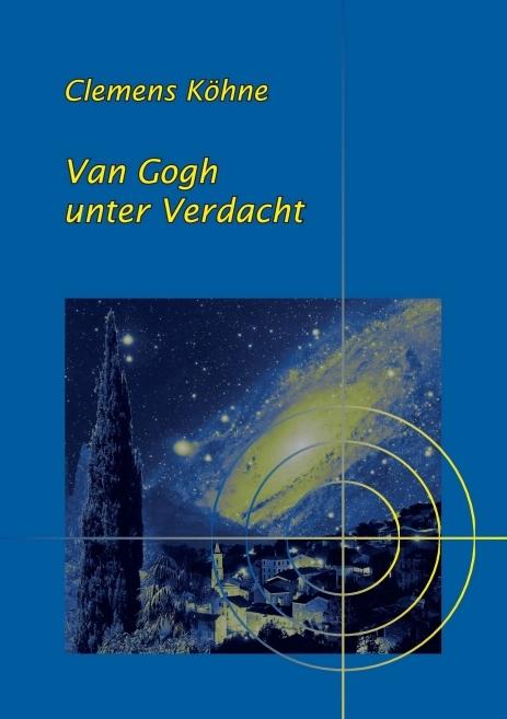 Produktbild Van Gogh unter Verdacht (Deutsch, Clemens Köhne, 2015)